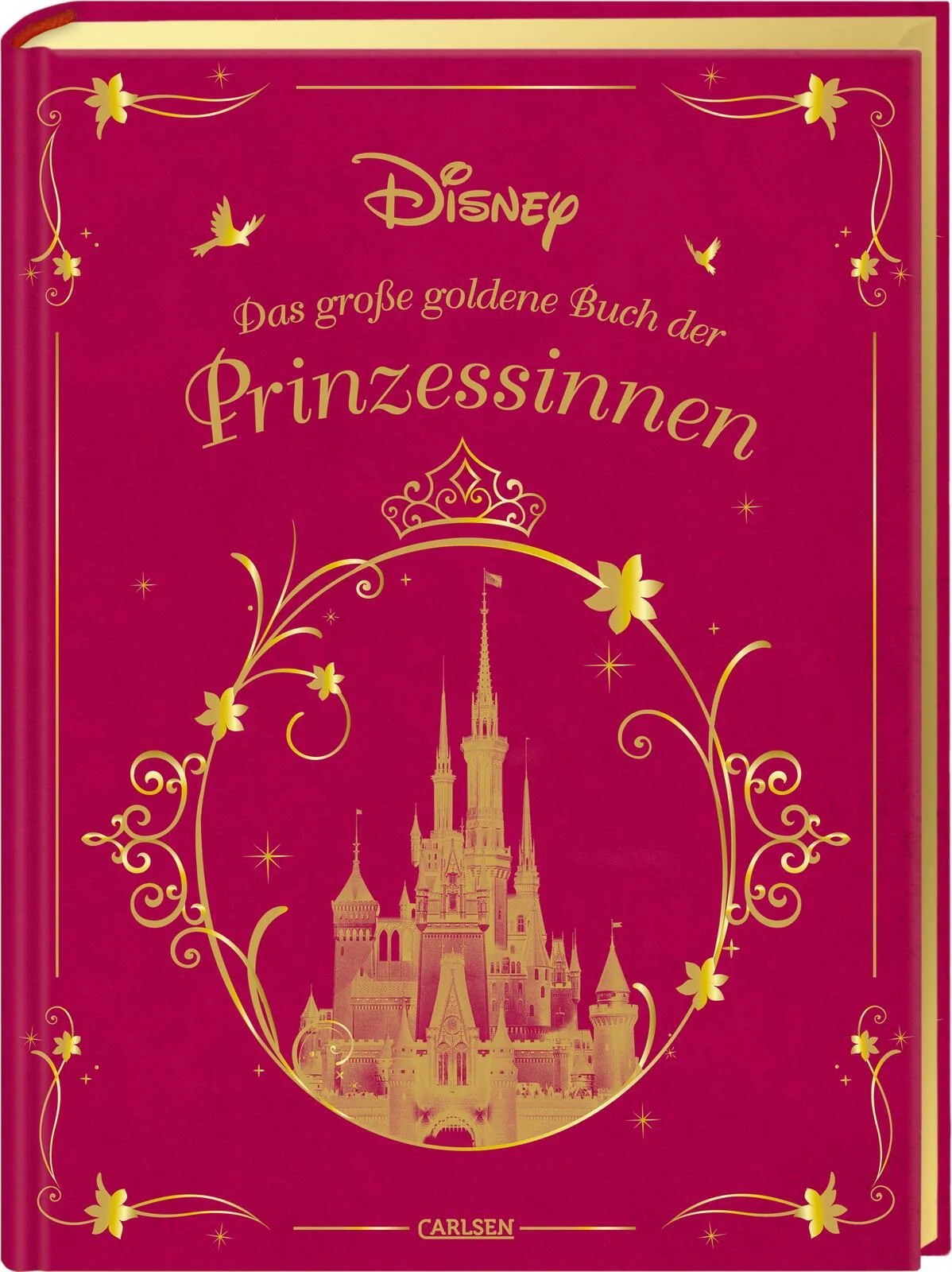 Disney: Das gro&szlig;e goldene Buch der Prinzessinnen